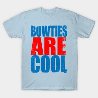 Bow Ties are Cool T-Shirt